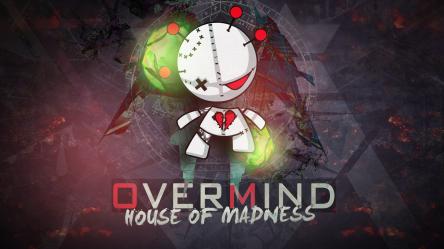 OVERMIND - HOUSE OF MADNESS 2014