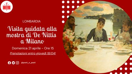 Domenica 21 aprile – Visita guidata alla mostra di De Nittis a Milano