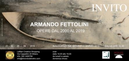 Armando Fettolini: opere dal 2000 al 2019