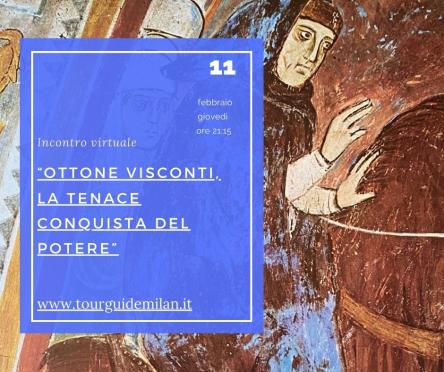 : Incontro virtuale con la guida: “Ottone Visconti, la tenace conquista del potere