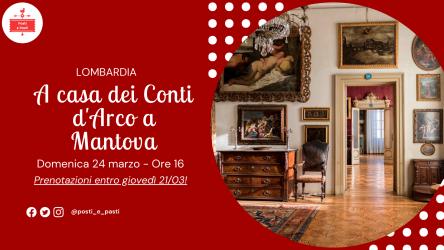 Domenica 24 marzo – A casa dei Conti d’Arco a Mantova