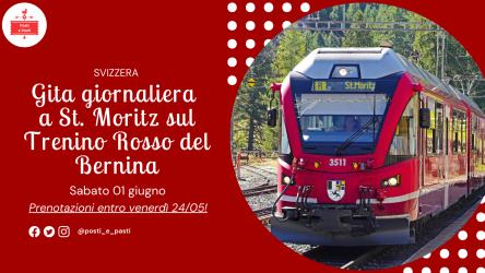 Sabato 01 giugno – Gita a St. Moritz sul Trenino Rosso del Bernina - Partenza da Milano Centrale