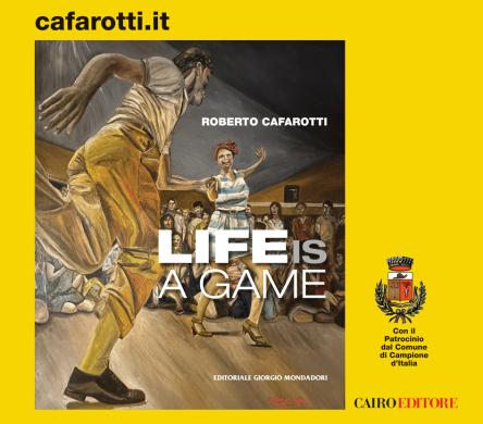 Roberto Cafarotti - Life is a game