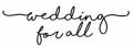 WEDDING FOR ALL